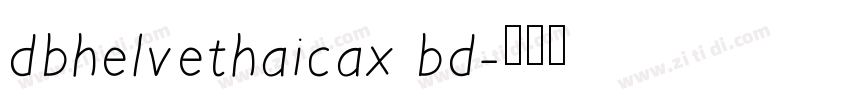 dbhelvethaicax bd字体转换